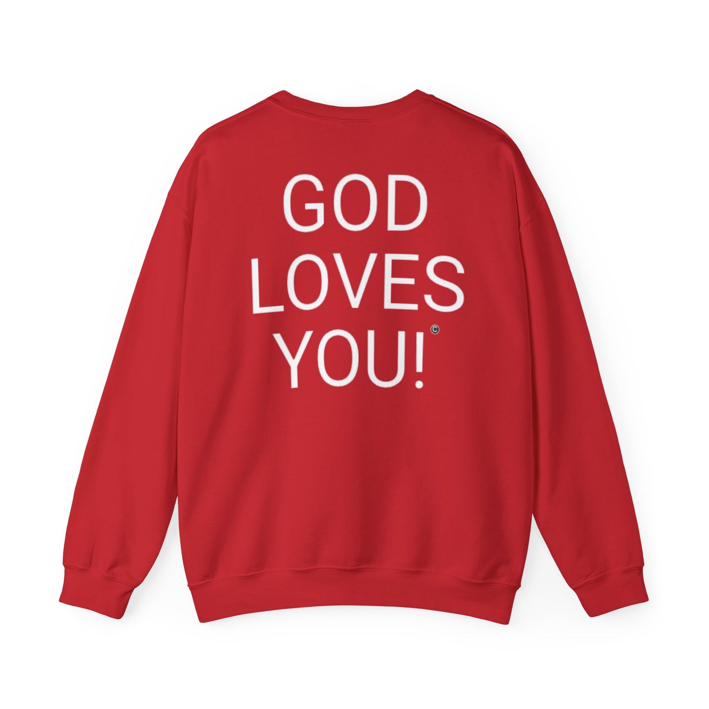 Look At The Back Of My Shirt Crewneck Red Sweatshirt — "God Loves You!" Back Message