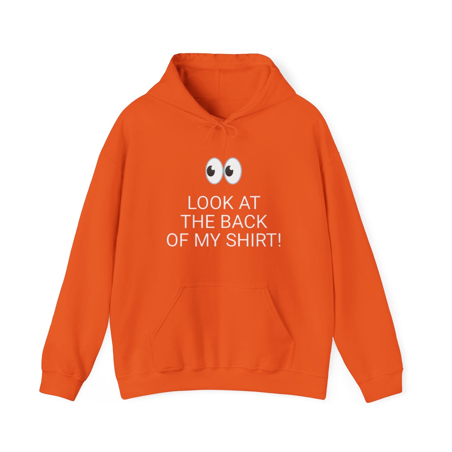Look at the Back of My Hoodie — "God Loves You!" Inspirational Orange Hoodie